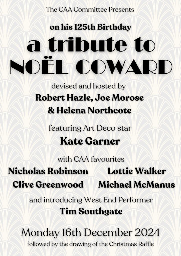 Monday 16th December 2024 at 8pm. A glorious celebration of Noel Coward 's work on his 150th birthday. Presented by Robert Hazle