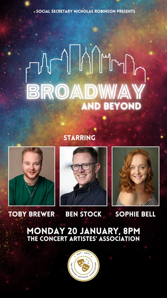 Social Secret Nicholas Robinson presents Broadway and Beyond. Tony Brewer, Ben Stock and Sophie Bell in concert.